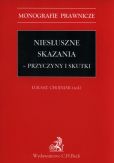 Niesłuszne skazania Przyczynki i skutki Niesłuszne skazania Przyczynki i skutki