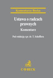 Ustawa o radcach prawnych. Komentarz Ustawa o radcach prawnych. Komentarz