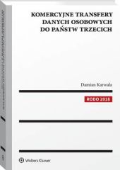 Komercyjne transfery danych osobowych do państw trzecich Komercyjne transfery danych osobowych do państw trzecich