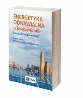 Energetyka odnawialna w budownictwie. Energetyka odnawialna w budownictwie.