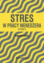 Stres w pracy menedżera Stres w pracy menedżera