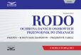 RODO. Ochrona danych osobowych. Przewodnik po zmianach RODO. Ochrona danych osobowych. Przewodnik po zmianach