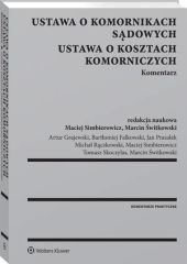 Ustawa o komornikach sądowych. Ustawa o kosztach komorniczych. Komentarz Ustawa o komornikach sądowych. Ustawa o kosztach komorniczych. Komentarz
