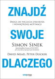 Znajdź swoje DLACZEGO. Znajdź swoje DLACZEGO.