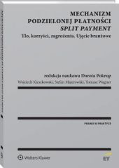 Mechanizm podzielonej płatności (split payment) Mechanizm podzielonej płatności (split payment)