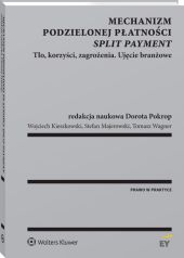 Mechanizm podzielonej płatności (split payment) Mechanizm podzielonej płatności (split payment)