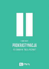 Prokrastynacja Prokrastynacja