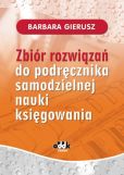 Zbiór rozwiązań do podręcznika samodzielnej nauki księgowania Zbiór rozwiązań do podręcznika samodzielnej nauki księgowania