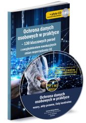 Ochrona danych osobowych w praktyce Ochrona danych osobowych w praktyce