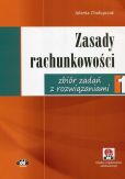 Zasady rachunkowości zbiór zadań z rozwiązaniami 1 Zasady rachunkowości zbiór zadań z rozwiązaniami 1