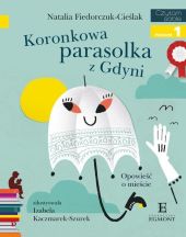 Czytam sobie Koronkowa parasolka z Gdyni Czytam sobie Koronkowa parasolka z Gdyni