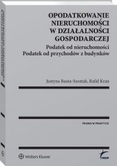 Opodatkowanie nieruchomości w działalności gospodarczej. Podatek od nieruchomości. Podatek od przychodów z budynków Opodatkowanie nieruchomości w działalności gospodarczej. Podatek od nieruchomości. Podatek od przychodów z budynków