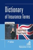 Dictionary of Insurance Terms Angielsko-polski i polsko-angielski słownik terminologii ubezpieczeniowej Dictionary of Insurance Terms Angielsko-polski i polsko-angielski słownik terminologii ubezpieczeniowej