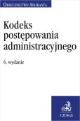 Kodeks postępowania administracyjnego. Orzecznictwo Aplikanta Kodeks postępowania administracyjnego. Orzecznictwo Aplikanta
