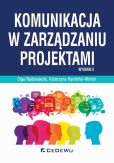 Komunikacja w zarządzaniu projektami Komunikacja w zarządzaniu projektami