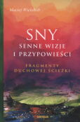 Sny Senne wizje i przypowieści Sny Senne wizje i przypowieści