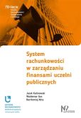 System rachunkowości w zarządzaniu finansami uczelni publicznych System rachunkowości w zarządzaniu finansami uczelni publicznych
