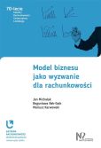 Model biznesu jako wyzwanie dla rachunkowości Model biznesu jako wyzwanie dla rachunkowości