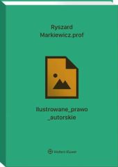Ilustrowane prawo autorskie Ryszard Markiewicz