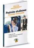 Podróże służbowe - polecanie i rozliczanie Podróże służbowe - polecanie i rozliczanie