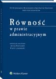 Równość w prawie administracyjnym Równość w prawie administracyjnym
