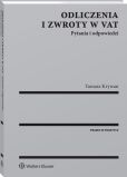 Odliczenia i zwroty w VAT. Pytania i odpowiedzi Odliczenia i zwroty w VAT. Pytania i odpowiedzi
