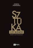 Sztuka czy biznes? Sekrety antykwariuszy Sztuka czy biznes? Sekrety antykwariuszy