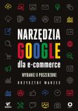 Narzędzia Google dla e-commerce Narzędzia Google dla e-commerce
