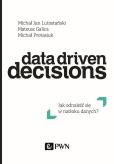 Data Driven Decisions Data Driven Decisions