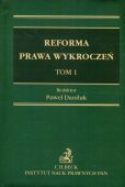 Reforma prawa wykroczeń Tom 1 Reforma prawa wykroczeń Tom 1
