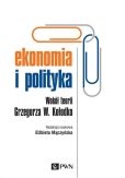 Ekonomia i polityka Ekonomia i polityka
