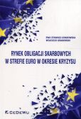 Rynek obligacji skarbowych w strefie euro w okresie kryzysu Rynek obligacji skarbowych w strefie euro w okresie kryzysu