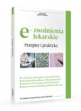 e-zwolenienia lekarskie Przepisy i praktyka e-zwolenienia lekarskie Przepisy i praktyka