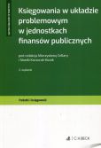 Księgowania w układzie problemowym w jednostkach finansów publicznych Księgowania w układzie problemowym w jednostkach finansów publicznych