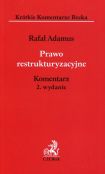 Prawo restrukturyzacyjne Komentarz Prawo restrukturyzacyjne Komentarz