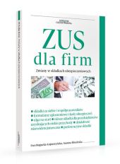 ZUS dla firm Zmiany w składkach ubezpieczeniowych ZUS dla firm Zmiany w składkach ubezpieczeniowych