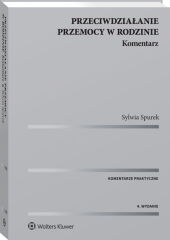 Przeciwdziałanie przemocy w rodzinie. Komentarz Przeciwdziałanie przemocy w rodzinie. Komentarz