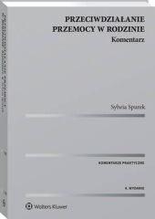 Przeciwdziałanie przemocy w rodzinie. Komentarz Przeciwdziałanie przemocy w rodzinie. Komentarz