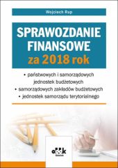 Sprawozdanie finansowe za 2018 rok państwowych i samorządowych jednostek budżetowych - samorządowy Sprawozdanie finansowe za 2018 rok państwowych i samorządowych jednostek budżetowych - samorządowy