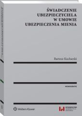 Świadczenie ubezpieczyciela w umowie ubezpieczenia mienia Świadczenie ubezpieczyciela w umowie ubezpieczenia mienia