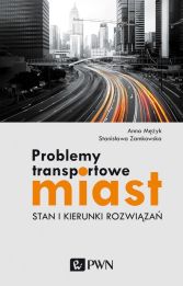Problemy transportowe miast Problemy transportowe miast