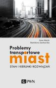 Problemy transportowe miast Problemy transportowe miast
