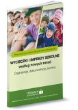 Wycieczki i imprezy szkolne według nowych zasad Wycieczki i imprezy szkolne według nowych zasad