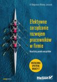 Efektywne zarządzanie rozwojem pracowników w firmie Efektywne zarządzanie rozwojem pracowników w firmie