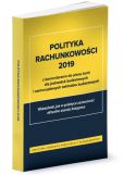 Polityka rachunkowości 2019 z komentarzem do planu kont dla jednostek budżetowych i samorządowych zakładów budżetowych Polityka rachunkowości 2019 z komentarzem do planu kont dla jednostek budżetowych i samorządowych zakładów budżetowych