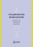 Pielęgniarstwo neurologiczne Pielęgniarstwo neurologiczne
