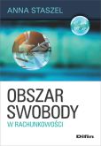 Obszar swobody w rachunkowości Obszar swobody w rachunkowości