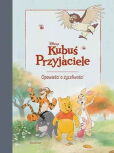 Kubuś i Przyjaciele Opowieści o życzliwości Kubuś i Przyjaciele Opowieści o życzliwości