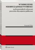 Wykroczenie nieobyczajnego wybryku na tle pozostałych wykroczeń przeciwko obyczajności publicznej Wykroczenie nieobyczajnego wybryku na tle pozostałych wykroczeń przeciwko obyczajności publicznej