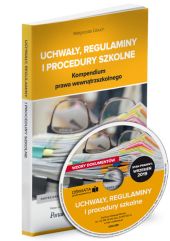 Uchwały, regulaminy i procedury szkolne Kompendium prawa wewnątrzszkolnego. St.prawny: wrzesień 2019 Uchwały, regulaminy i procedury szkolne Kompendium prawa wewnątrzszkolnego. St.prawny: wrzesień 2019
